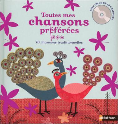 Toutes mes chansons pr&eacute;f&eacute;r&eacute;es - Livre + CD 70 chansons tradition