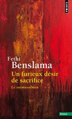 Un Furieux D&eacute;sir De Sacrifice - Le Surmusulman