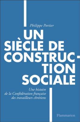 Un si&egrave;cle de construction sociale