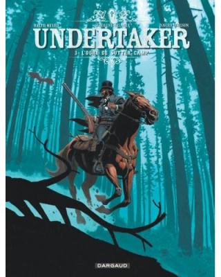 Undertaker - Tome 3 - L'Ogre de Sutter Camp (BD)