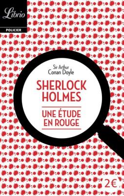 Sherlock Holmes&nbsp;:&nbsp;Une &eacute;tude en rouge