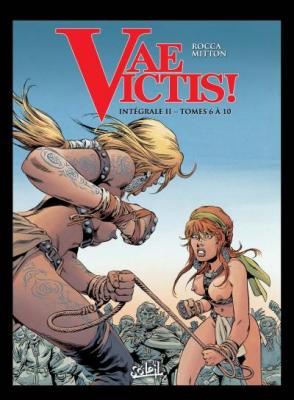 Vae Victis ! Int&eacute;grale 2 - Tome 6 &Agrave; 10
