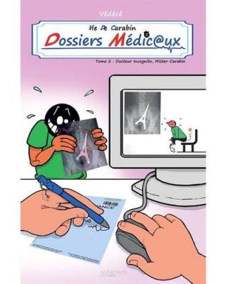 Vie de Carabin - dossiers m&eacute;dicaux tome 2