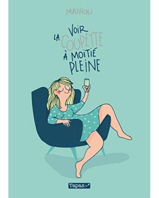 Voir la coupette &agrave; moiti&eacute; pleine