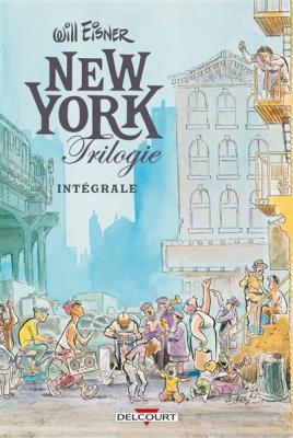 Will Eisner - int&eacute;grale tome 1 - New York trilogie