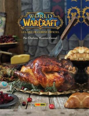 World of Warcraft : Le livre de cuisine officiel (Reli&eacute;)