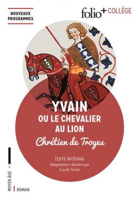 Yvain ou Le Chevalier au Lion (Broch&eacute;)