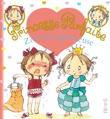 Zo&eacute; est capricieuse, tome 14 - n&deg;14 (Jeunesse)