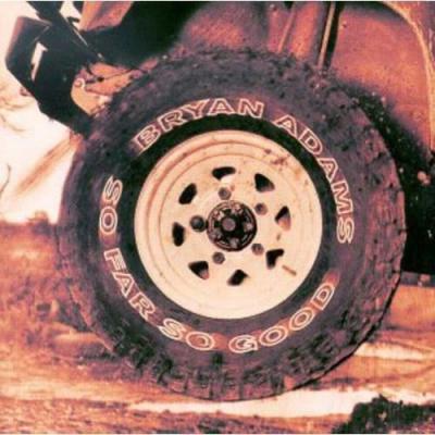 So Far So Good : The Best Of Bryan Adams