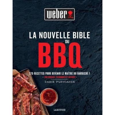 WEBER Livre de recettes  La nouvelle bible du barbecue