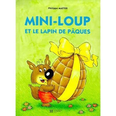 Mini-Loup et le lapin de P&acirc;ques