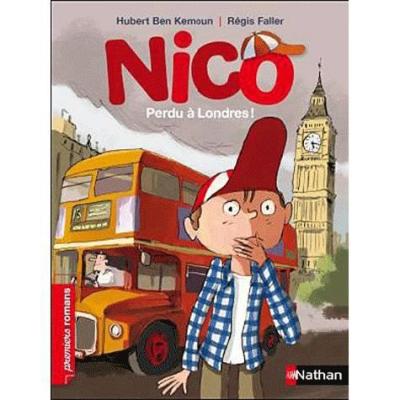 Nico, perdu &agrave; Londres ! - Roman Vie quotidienne - De 7 &agrave; 11 ans