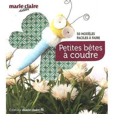 COLLECTIF Petites B&ecirc;tes &Agrave; Coudre - 50 Mod&egrave;les Faciles &Agrave; Faire
