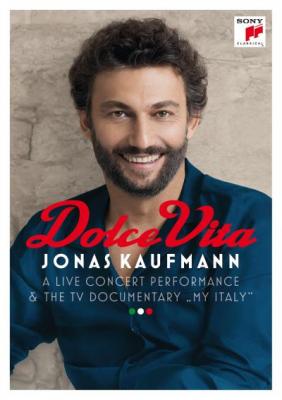 Jonas Kaufmann-Dolce Vita : A Live Concert Performance & The TV Documentary My Italy [Blu-Ray]
