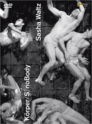 Korper s nobody - Shaubuhne Berlin 1999 - 2002