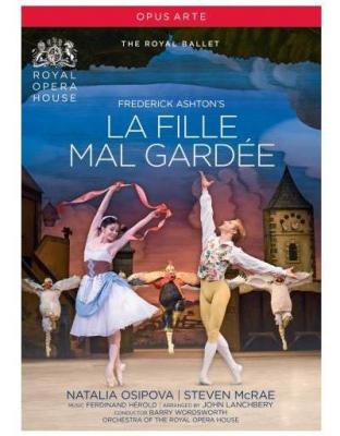 H&eacute;rold : La Fille Mal gard&eacute;e. Osipova, McRae, Ashton, Wordsworth