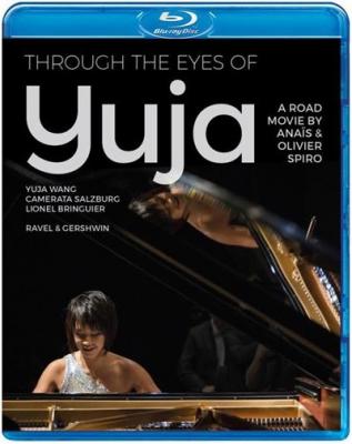 Throught The Eyes of Yuja. Wang, Dudamel, Capu&ccedil;on, Kavakos. [Blu-Ray]