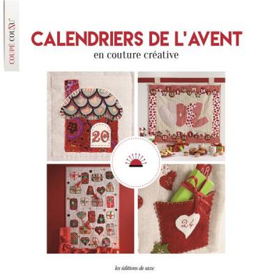 [LES EDITIONS DE SAXE] Calendriers De L'avent - En Couture Cr&eacute;ative, Patchwork & Broderie