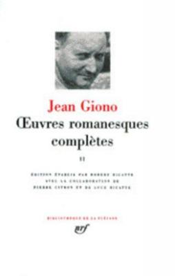 Giono : Oeuvres romanesques compl&egrave;tes, tome 2