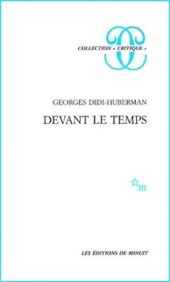 Devant le temps : histoire de l'art et anachronisme des images