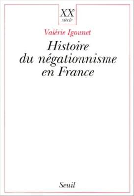Histoire du n&eacute;gationnisme en France