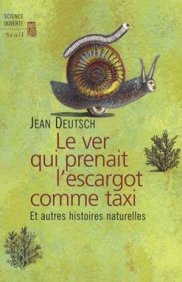 Le ver qui prenait l'escargot comme taxi