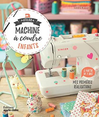 CORALIE BIJASSON Atelier machine &agrave; coudre enfants