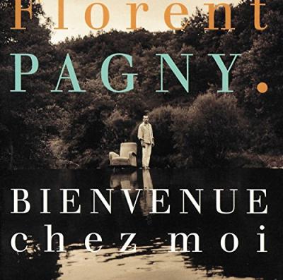 FLORENT PAGNY - Bienvenue Chez Moi