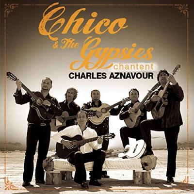 Chico & The Gypsies chantent Aznavour