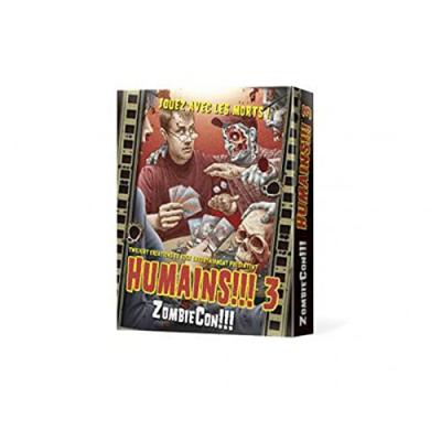  Humains !!! 3 : Zombiecon !!!