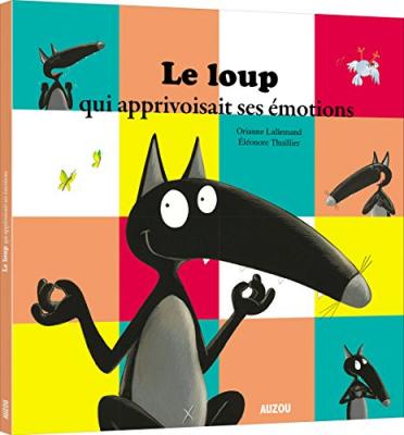 Le loup qui apprivoisait ses &eacute;motions