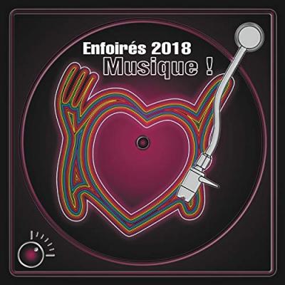 Musique ! Enfoir&eacute;s 2018