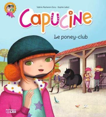 Capucine. Vol. 1. Le poney-club 