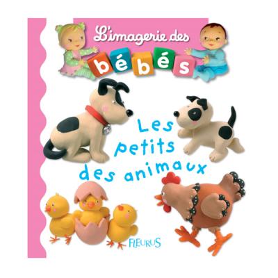 Imageries des b&eacute;b&eacute;s : Animaux et leurs petits