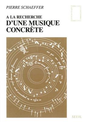 A la recherche d'une musique concr&egrave;te