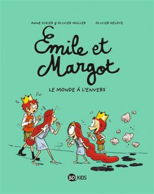 Emile et Margot - Tome 5 : Le monde &agrave; l'envers (BD)