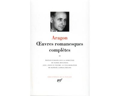 Aragon : Oeuvres romanesques compl&egrave;tes, tome 2