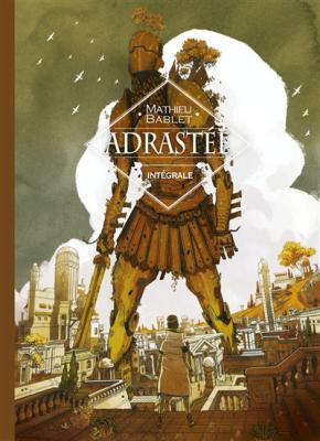 Adrast&eacute;e - Int&eacute;grale T.1 Int&eacute;grale Adrast&eacute;e