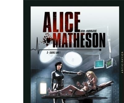 Alice Matheson Tome 3 - Sauvez Amy !
