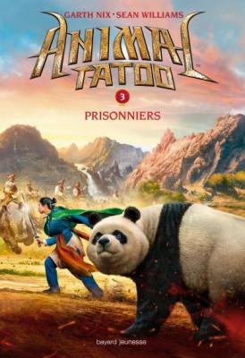Animal Tatoo saison 1, Tome 03 - Prisonniers (Jeunesse)