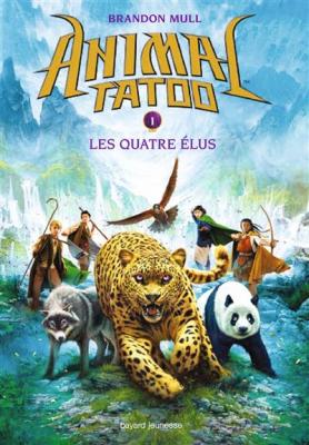 Animal Tatoo saison 1, Tome 01: Les quatre &eacute;lus