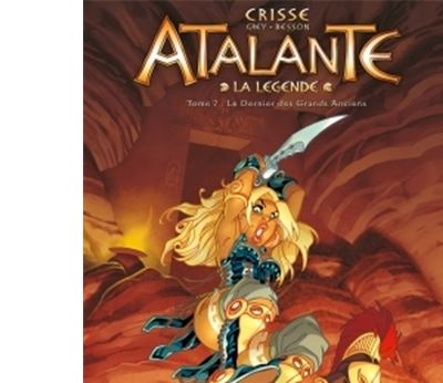 Atalante - La L&eacute;gende Tome 7 - Le Dernier Des Grands Anciens