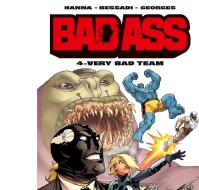 Bad Ass Tome 4 - Very Bad Team - Avec Un Stickers