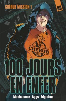 Cherub - Mission 1 : 100 jours en enfer: NE2016