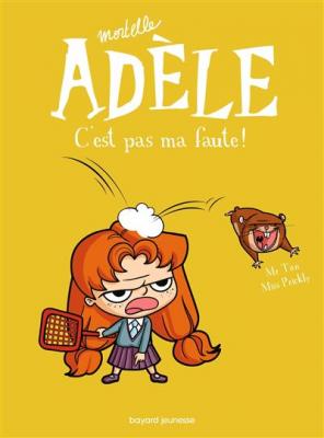 BD Mortelle Ad&egrave;le, Tome 03 - C'est pas ma faute ! (BD)