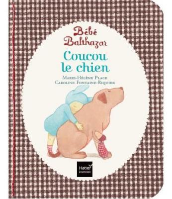 B&eacute;b&eacute; Balthazar - Coucou le chien - P&eacute;dagogie Montessori 0/3 ans