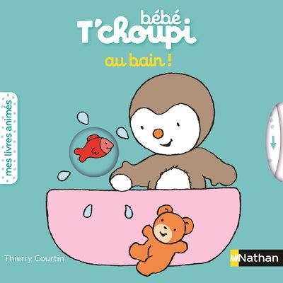 B&eacute;b&eacute; T'choupi au bain - 6 mois
