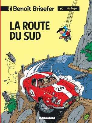 Beno&icirc;t Brisefer (Lombard) - Tome 10 - La Route du Sud (BD)