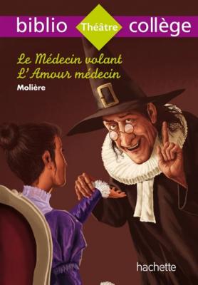 Bibliocoll&egrave;ge - Le M&eacute;decin Volant, Moli&egrave;re (Broch&eacute;)