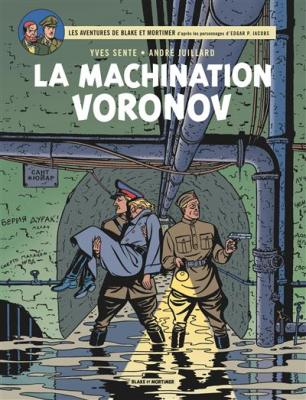 Les Aventures De Blake Et Mortimer Tome 14 - La Machination Voronov